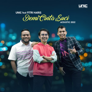 Album Demi Cinta Suci (Acoustic 2022) from UNIC