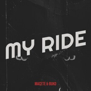Macete的专辑My Ride