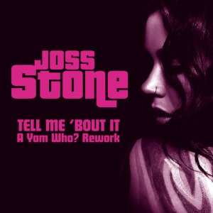 收聽Joss Stone的Tell Me 'Bout It歌詞歌曲