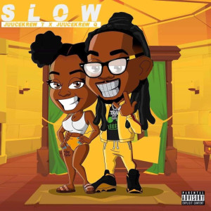 收聽Juuce Krew的Slow (Explicit)歌詞歌曲