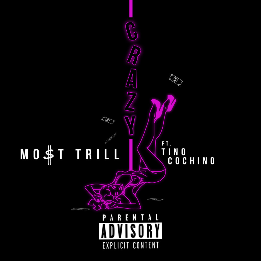 Crazy (feat. Tino Cochino) (Explicit)