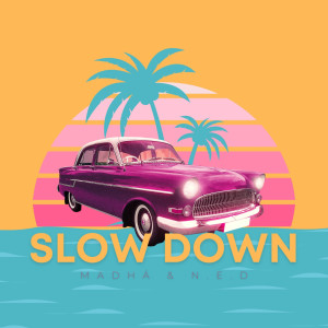 N.E.D的專輯Slow Down