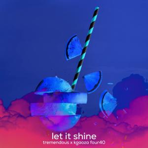 Listen to Let It Shine(with Kgaoza Four40) song with lyrics from Tremendous