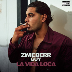 Zwieberr的專輯La Vida Loca (Explicit)