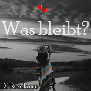 DJ Residance的專輯Was bleibt