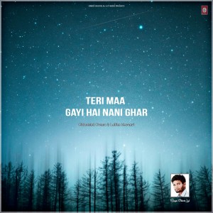 ดาวน์โหลดและฟังเพลง Teri Maa Gayi Hai Nani Ghar พร้อมเนื้อเพลงจาก Chhotelal Oraon