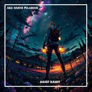 Listen to AKU HANYA PELARIAN (Remix) song with lyrics from ARIEF RASIT