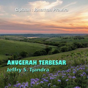 Jeffry S. Tjandra的專輯Anugerah Terbesar
