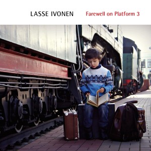 ดาวน์โหลดและฟังเพลง Farewell on Platform 3 (Fingerstyle Guitar Version) พร้อมเนื้อเพลงจาก Lasse Ivonen