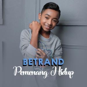 Album Pemenang Hidup (OST Rumah Kasih) oleh Betrand