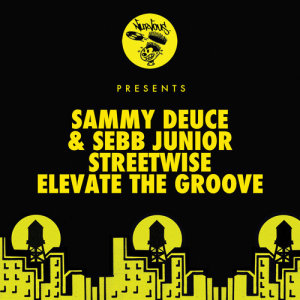 收聽Sammy Deuce的Elevate The Groove歌詞歌曲