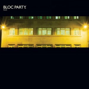 ดาวน์โหลดและฟังเพลง Flux พร้อมเนื้อเพลงจาก Bloc Party