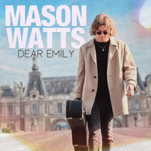 Mason Watts的專輯Dear Emily