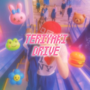 Listen to TERIYAKI DRIVE (Explicit) song with lyrics from JAL