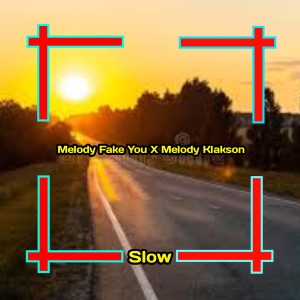 收听Jeje R rmx的Melody Fake You / Melody Klakson Slow歌词歌曲