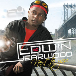 ดาวน์โหลดและฟังเพลง Next To You พร้อมเนื้อเพลงจาก Edwin Yearwood