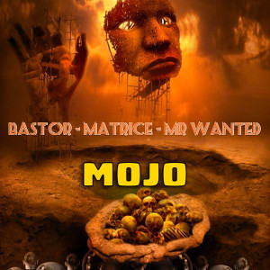 收听BastoR的Mojo歌词歌曲