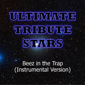 ดาวน์โหลดและฟังเพลง Nicki Minaj Feat. 2 Chainz - Beez in the Trap (Instrumental Version) พร้อมเนื้อเพลงจาก Ultimate Tribute Stars
