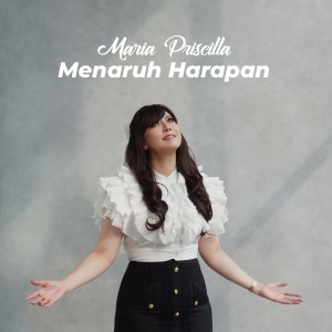 Maria Priscilla的專輯Menaruh Harapan