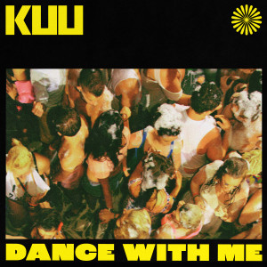 Kuu的專輯Dance With Me (Edit)