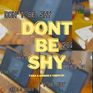 收聽TARA的DON'T BE SHY歌詞歌曲