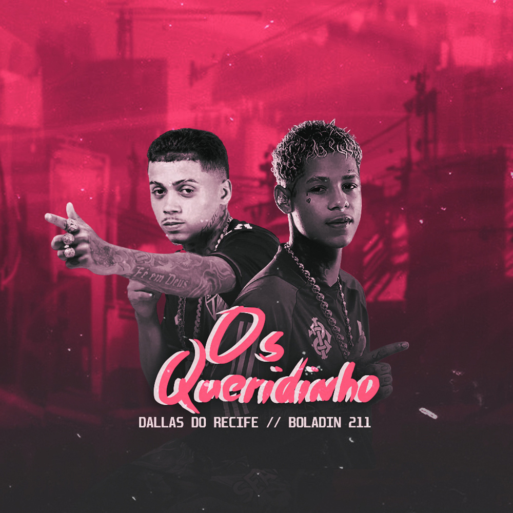Os Queridinho (Explicit)