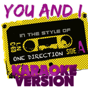 You and I (In the Style of One Direction) [Karaoke Version] - Single