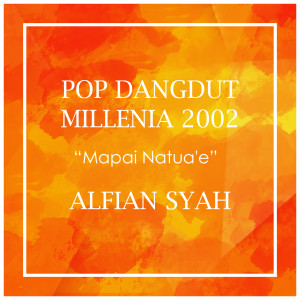 Listen to Mapai Natua'e song with lyrics from Alfian syah