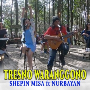 Tresno Waranggono dari Shepin MIsa