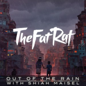 TheFatRat的专辑Out Of The Rain
