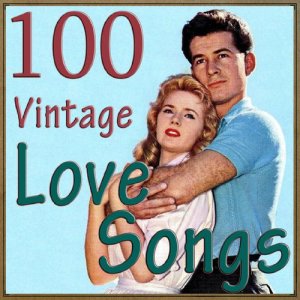 Various Artists的專輯100 Vintage Love Songs