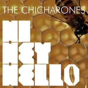 The Chicharones的專輯Hi Hey Hello