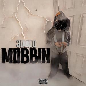 3iablo的專輯Mobbin (Explicit)