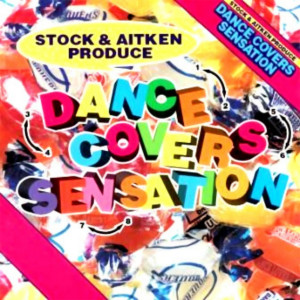อัลบัม Mike Stock & Matt Aitken Present - Dance Covers Sensation ศิลปิน Various