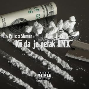 ดาวน์โหลดและฟังเพลง KO DA JE PETAK (feat. Palix Official) (RMX|Explicit) พร้อมเนื้อเพลงจาก Stamen