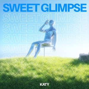 Katy的專輯Sweet Glimpse