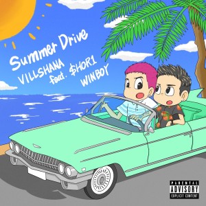 VILLSHANA的专辑Summer Drive (feat. $HOR1 WINBOY)