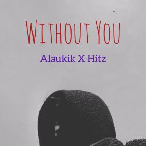 อัลบัม Without You ศิลปิน Hitz