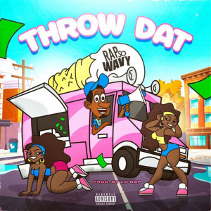 Album Throw Dat (Explicit) from Rap So Wavy