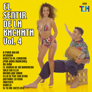 อัลบัม El Sentir De La Bachata, Vol. 4 ศิลปิน El Sentir De La Bachata