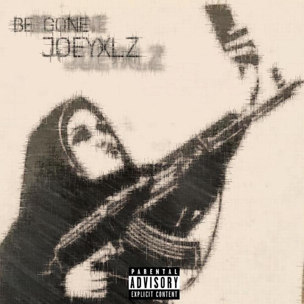 Be gone (Explicit)