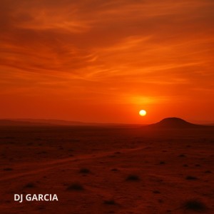 Dengarkan Desertic lagu dari Dj Garcia dengan lirik