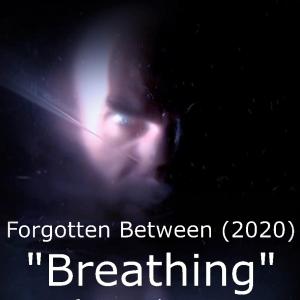 Forgotten Between的专辑Breathing