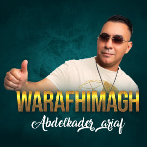 Album Warafhimagh from Abdelkader Ariaf