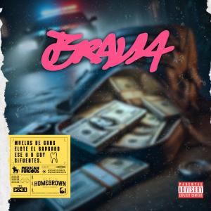 收聽Muelas De Gallo的Brava (feat. Ese O, Elote El Bárbaro & Coy Sifuentes) (Explicit)歌詞歌曲