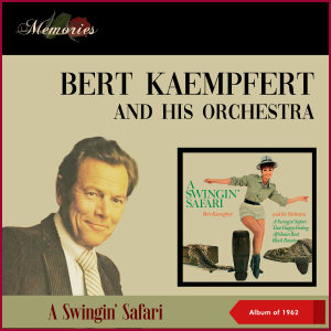Album A Swingin' Safari (Album of 1962) from Bert Kaempfert and His Orchestra