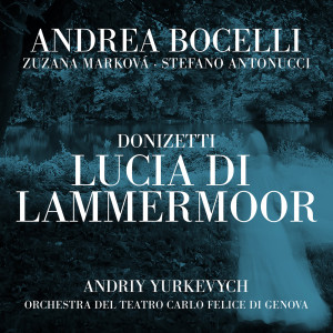 Zuzana Marková的專輯Donizetti: Lucia di Lammermoor