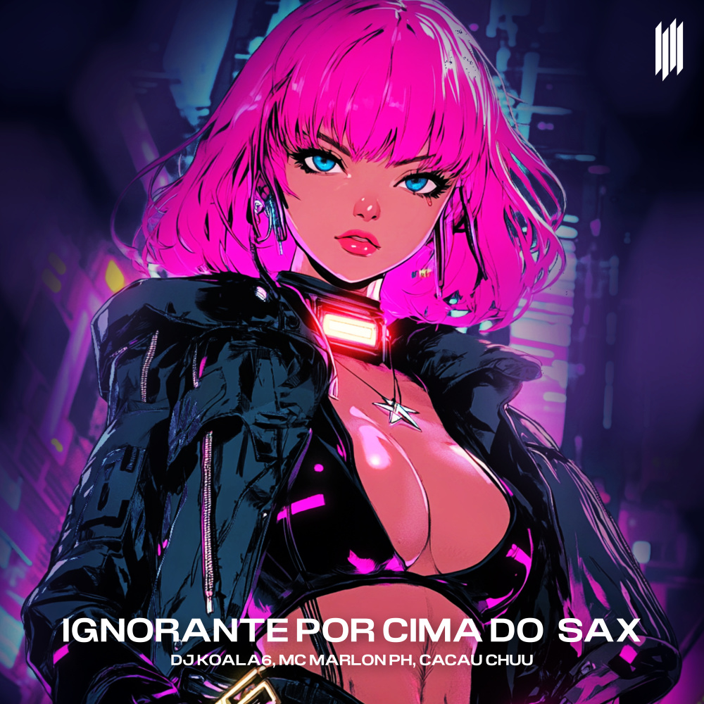 IGNORANTE POR CIMA DO SAX (SPEED|Explicit)