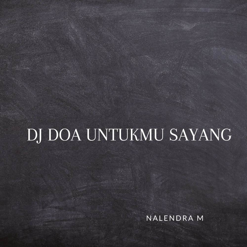 DJ Doa Untukmu Sayang