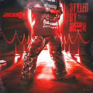 Jackboy的專輯Styled By Meech (Explicit)